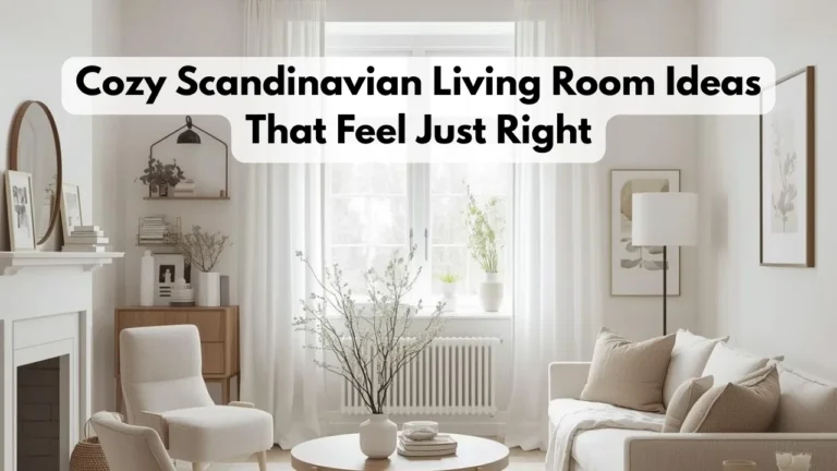 Cozy Scandinavian Living Room Ideas That Feel Just Right