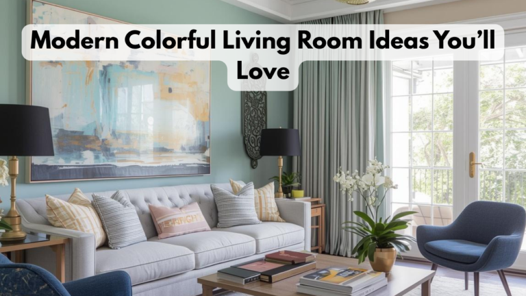 Modern Colorful Living Room Ideas You’ll Love