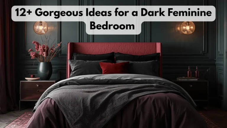 12+ Gorgeous Ideas for a Dark Feminine Bedroom