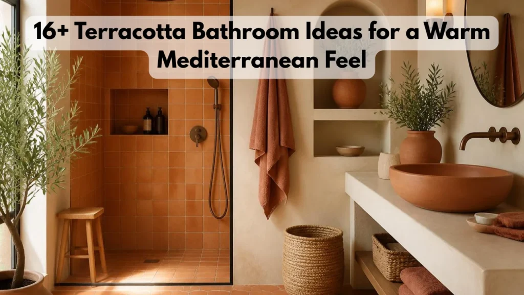 16+ Terracotta Bathroom Ideas for a Warm Mediterranean Feel